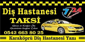 Karaköprü diş hastanesi taksi 0542 663 80 25